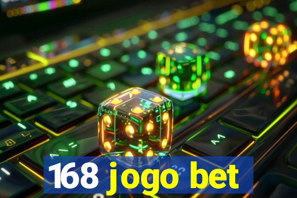 168 jogo bet